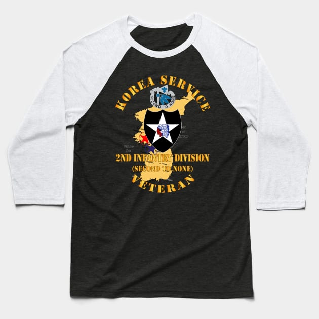 Korea Service Vet - 2nd Infantry Div - Second to None Baseball T-Shirt by twix123844